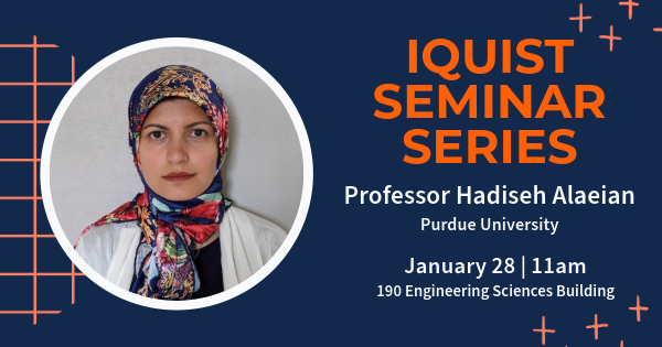 IQUIST Seminar: Hadiseh Alaeian, Purdue University