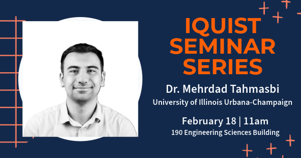 IQUIST Seminar: Simulatability and Testability of Quantum States through an Algebraic Lens, Dr. Mehrdad Tahmasbi, Future Faculty Fellow and Postdoctoral researcher, Computer Science, University of Illinois Urbana-Champaign