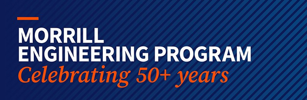 Morrill Engineering Program Celebrating 50+ Years