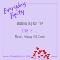 Lunch on Us | Dish It Up: Love is . . . February 14 @ 12 noon