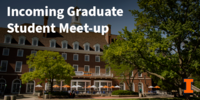 An image of the Anniversary Plaza at the Illini Union. "Incoming Graduate Student Meet-Up" is written in the upper left side.