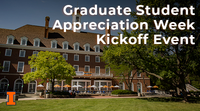 Graduate Student Appreciation Week Kickoff Event