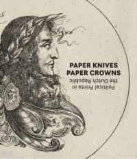 Cover Art for Paper Knives Paper Crowns: Political Prints in the Dutch Republic (2022, DAP Artbook)