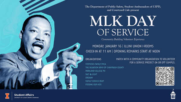MLK Day of Service  on Monday, January 16 at 11am in the Illini Union Courtyard Cafe