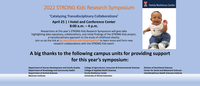 2022 STRONG Kids Research Symposium. April 25, 8AM to 4PM. i-Hotel and Conference Center