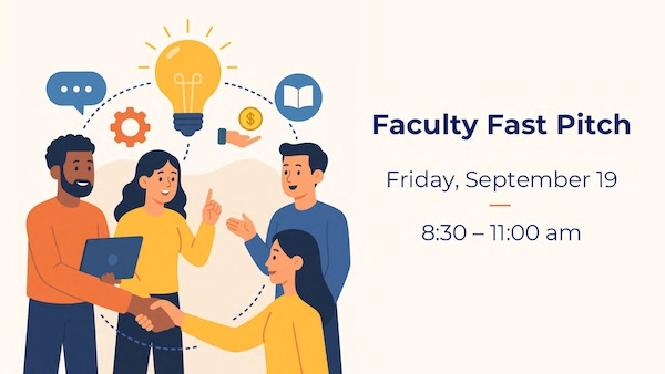 Faculty Fast Pitch Networking Event | Sept. 19
