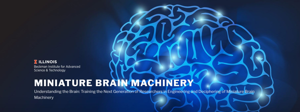 Miniature Brain Machinery. Understanding the Brain: Training the Next Generation of Researchers in Engineering and Deciphering of Miniature Brain Machinery
