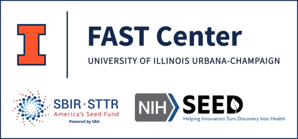 Three logos on white background. Top logo is for the FAST Center, University of Illinois Urbana Champaign. Bottom left logo is for SBIR-STTR: America's Seed Fund, Powered by SBA. Bottom right logo is for NIH SEED: Helping Innovators Turn Discovery into Health.