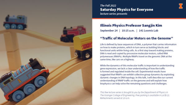Saturday Physics for Everyone, Sangjim Kim (UIUC), Title: Traffic of Molecular Motors on the Genome