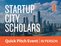 Background image of Chicago skyline, text that reads "Startup City Scholars: In-Person Quick Pitch Event"