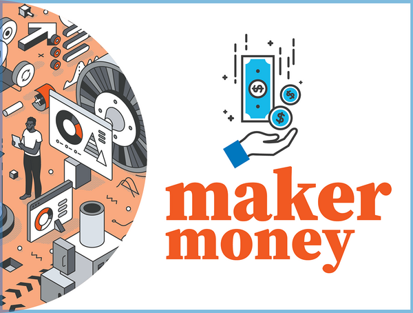 illustration of person inventing and creating something with text "Maker Money"